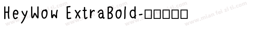 HeyWow ExtraBold字体转换